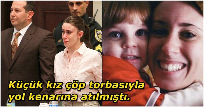 Okuduğunuz An 'Bir Anne Bunu Nasıl Yapar?' Diyeceğiniz Casey Anthony Davası