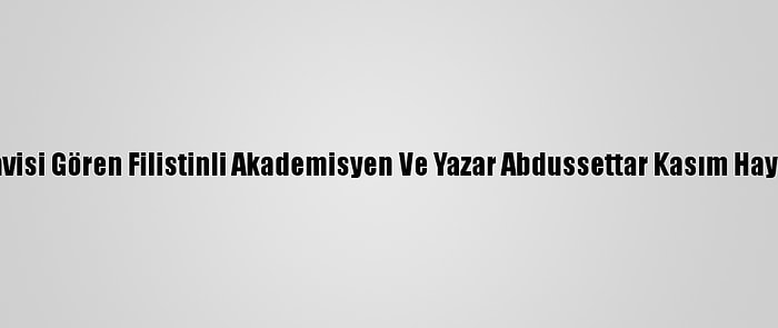 Kovid-19 Tedavisi Gören Filistinli Akademisyen Ve Yazar Abdussettar Kasım Hayatını Kaybetti