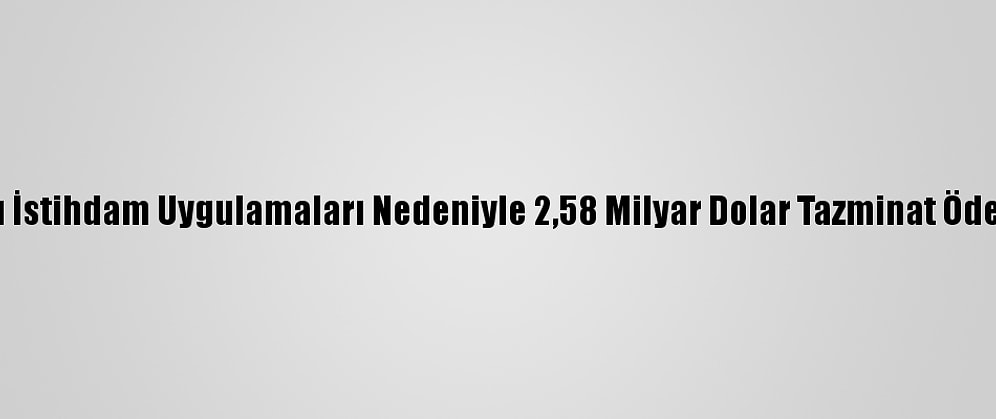 Google, Ayrımcı İstihdam Uygulamaları Nedeniyle 2,58 Milyar Dolar Tazminat Ödemeyi Kabul Etti