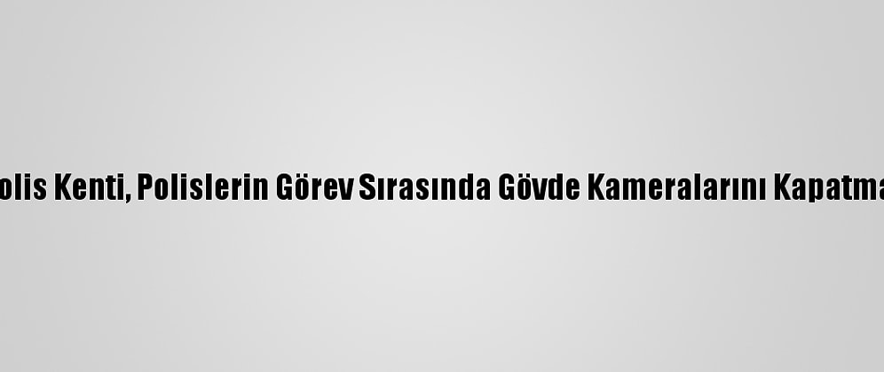 ABD'de Minneapolis Kenti, Polislerin Görev Sırasında Gövde Kameralarını Kapatmalarını Yasakladı