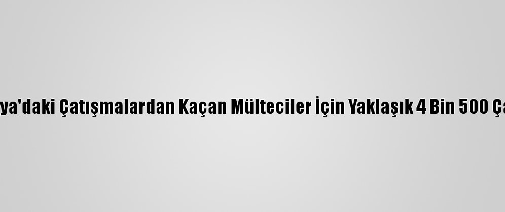 İhh, Etiyopya'daki Çatışmalardan Kaçan Mülteciler İçin Yaklaşık 4 Bin 500 Çadır Kurdu