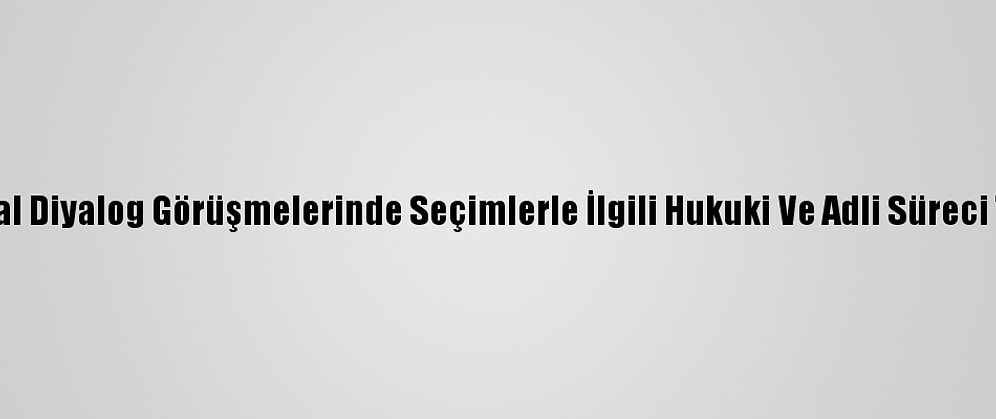 Hamas, Kahire'deki Ulusal Diyalog Görüşmelerinde Seçimlerle İlgili Hukuki Ve Adli Süreci Tartışacaklarını Açıkladı