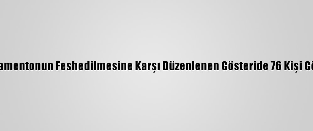Nepal'de Parlamentonun Feshedilmesine Karşı Düzenlenen Gösteride 76 Kişi Gözaltına Alındı