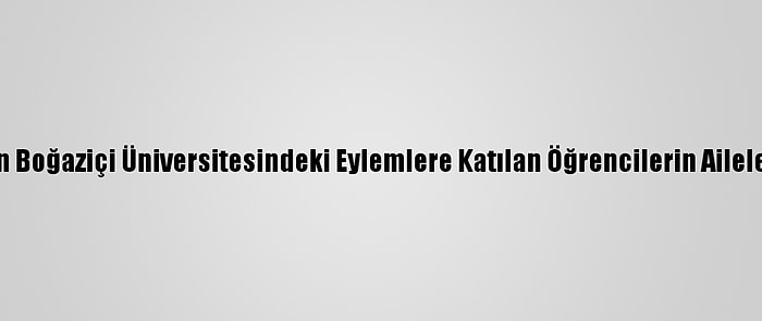 Bahçeli'den Boğaziçi Üniversitesindeki Eylemlere Katılan Öğrencilerin Ailelerine Çağrı: