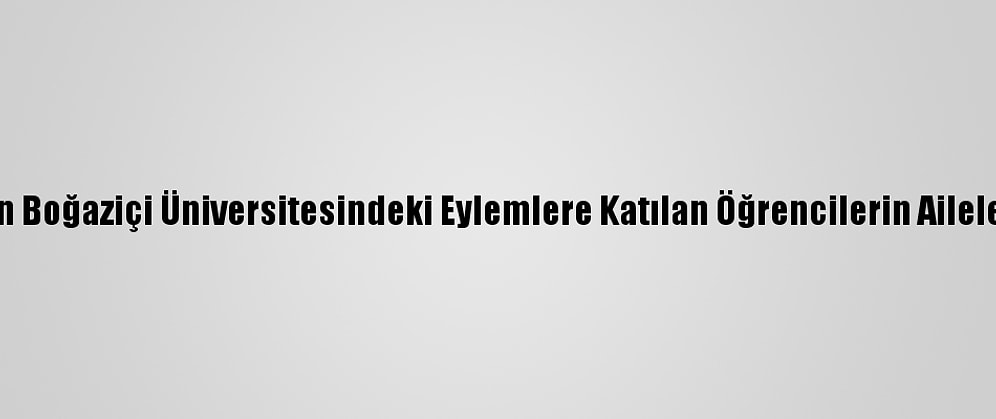 Bahçeli'den Boğaziçi Üniversitesindeki Eylemlere Katılan Öğrencilerin Ailelerine Çağrı: