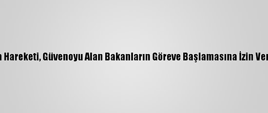 Tunus'ta Nahda Hareketi, Güvenoyu Alan Bakanların Göreve Başlamasına İzin Verilmesini İstedi