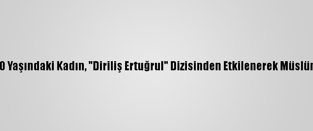 ABD'de 60 Yaşındaki Kadın, "Diriliş Ertuğrul" Dizisinden Etkilenerek Müslüman Oldu