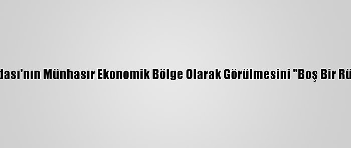 Alman Gazetesi, Meis Adası'nın Münhasır Ekonomik Bölge Olarak Görülmesini "Boş Bir Rüya" Olarak Nitelendirdi