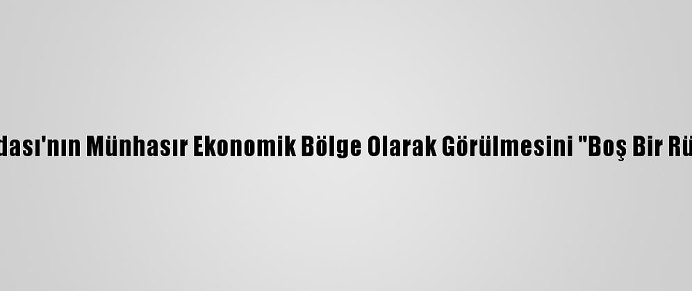 Alman Gazetesi, Meis Adası'nın Münhasır Ekonomik Bölge Olarak Görülmesini "Boş Bir Rüya" Olarak Nitelendirdi