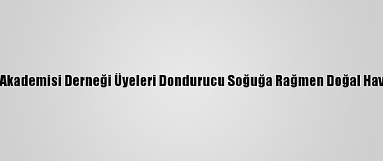 Beşminare Akademisi Derneği Üyeleri Dondurucu Soğuğa Rağmen Doğal Havuzda Yüzdü
