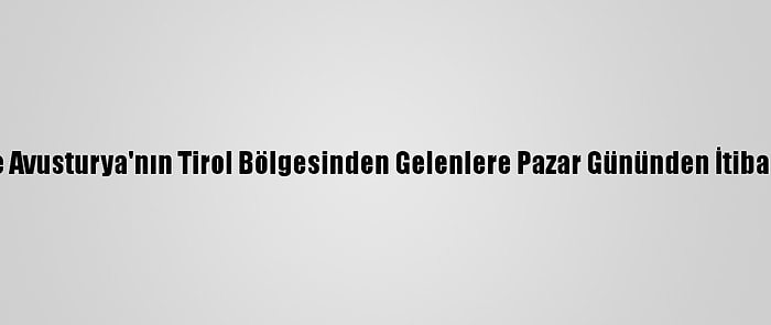 Almanya, Çekya'dan Ve Avusturya'nın Tirol Bölgesinden Gelenlere Pazar Gününden İtibaren Sınırları Kapatıyor