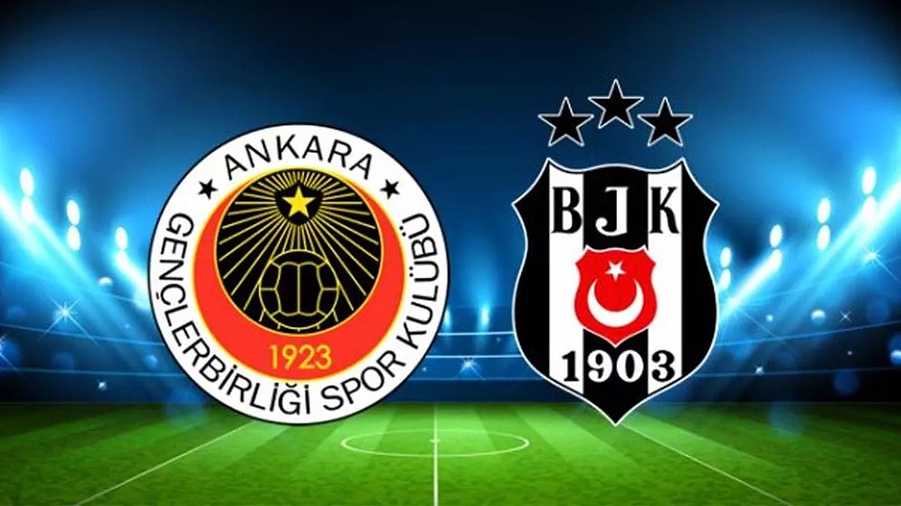 Gençlerbirliği Beşiktaş Maçı Ne Zaman, Saat Kaçta? Gençlerbirliği Beşiktaş Maçı Hangi Kanalda?