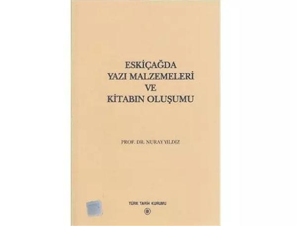 11. Eskiçağda Yazı Malzemeleri ve Kitabın Oluşumu - Prof. Dr. Nuray Yıldız