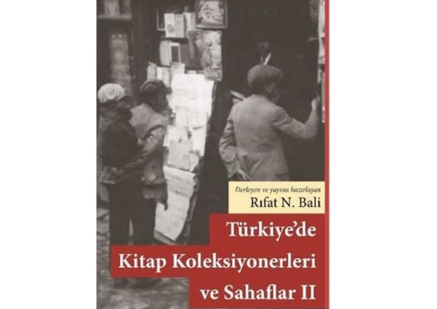 13. Türkiye'de Kitap Koleksiyonerleri ve Sahaflar - Rıfat N. Bali