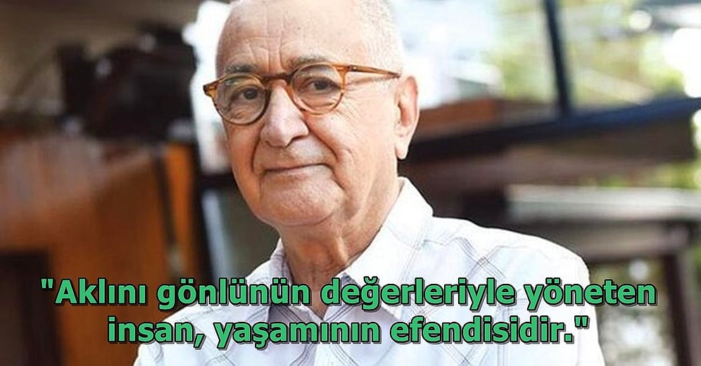 Doğan Cüceloğlu'nun Derin Düşüncelere Dalmanıza Sebep Olup Hayatınıza Işık Tutacak 20 Sözü