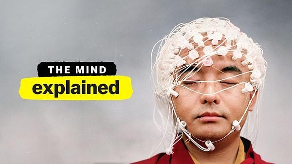 8. The Mind, Explained