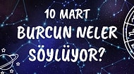 Günlük Burç Yorumuna Göre 10 Mart Çarşamba Günün Nasıl Geçecek?