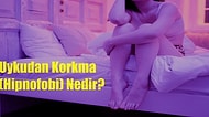 Uykuda Öleceğini Düşünenlerin Korkusu: Hipnofobi