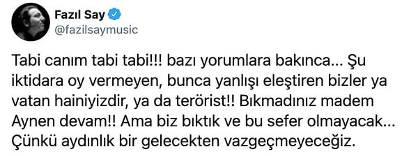 Say sonraki paylaşımında ise AKP'yi eleştirenlere 'Hain' yaftası yapıştırılmasına tepki gösterdi.