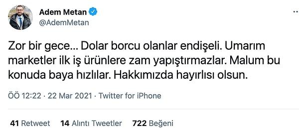 Bir gecede %10 fakirleştik, borsa çöktü vs. Konuyu biliyorsunuz. Hükümete yakınlığıyla bilinen gazeteci Adem Metan da endişesini bu tweetle paylaştı.