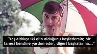 Audrey Hepburn'den Her Kadının Kendinden Bir Parça Bulacağı Zarafet Dolu 16 Söz