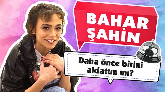 Bahar Şahin Sosyal Medyadan Gelen Soruları Yanıtlıyor!