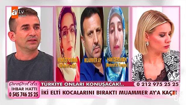 4. Esra Erol'a katılan Mehmet Duman, eşi Hamide Duman ve kardeşinin eşi Hamide Duman'ın birlikte yufkacı Muammer Ay'a kaçtıklarını iddia etmişti.