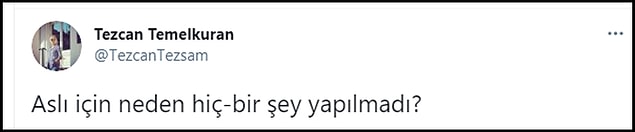 Sosyal medya kullanıcıları 'Aslı için neden bir şey yapılmadı" diye soruyor 👇