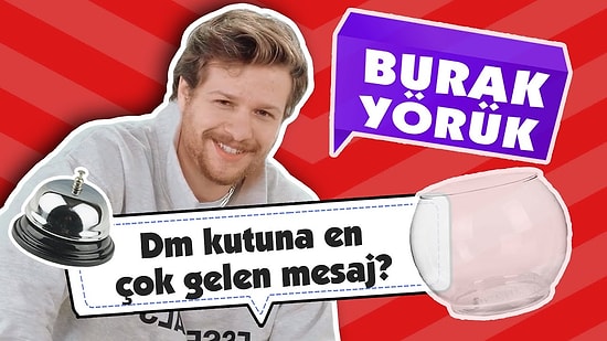 Burak Yörük Sosyal Medyadan Gelen Soruları Yanıtlıyor!