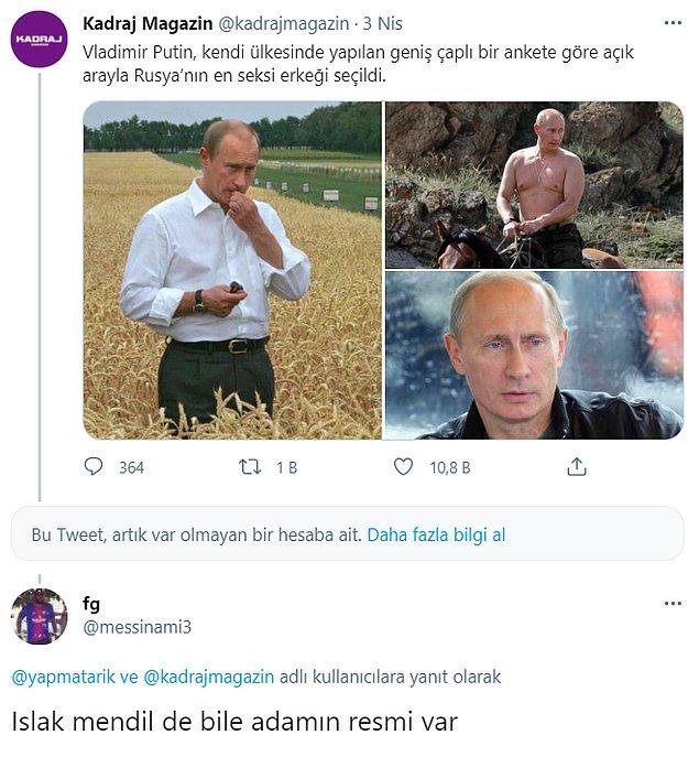 17. Nereye baksak Putin.