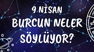 Günlük Burç Yorumuna Göre 9 Nisan Cuma Günün Nasıl Geçecek?