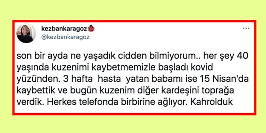 Covid-19 Sebebiyle Yakınlarını Kaybeden Kişilerin Hepimizi Üzüntüden Kahreden Acılı Paylaşımları