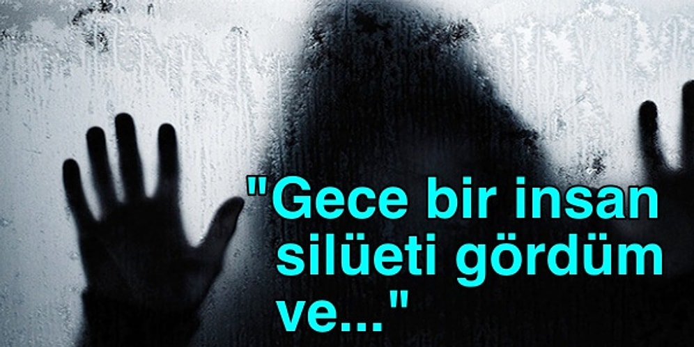 Başlarına Gelen Paranormal Olayları Anlatırken Tüylerimizi Diken Diken Yapan Kişiler