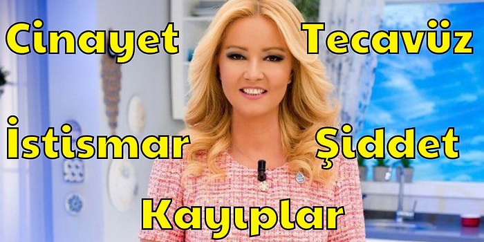 Cinayetler, Kayıplar, Çocuk İstismarı! Müge Anlı ile Tatlı Sert Programında İzlediğimiz Kan Donduran 14 Olay