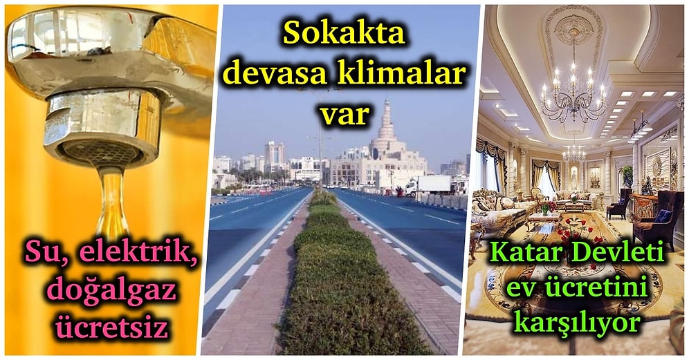 Devletin Çalışmayanlara Bile Ayda 30 Bin Dolar Verdiği Katar İle İlgili Duyunca Şok Olacağınız 23 Şey