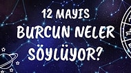 Günlük Burç Yorumuna Göre 12 Mayıs Çarşamba Günün Nasıl Geçecek?
