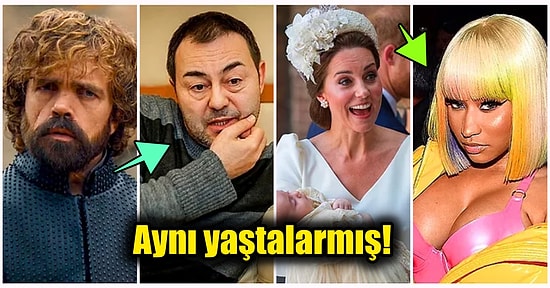Aynı Yaşta Olduklarını Öğrendiğiniz Anda Şaşkınlıktan Küçük Dilinizi Yutacağınız 15 Ünlü İsim