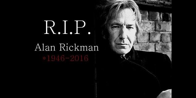 Son olarak da  Severus Snape karakterini canlandıran, 14 Ocak 2016'da aramızdan ayrılan büyük üstad Alan Rickman'ı saygı ve özlemle anıyoruz.