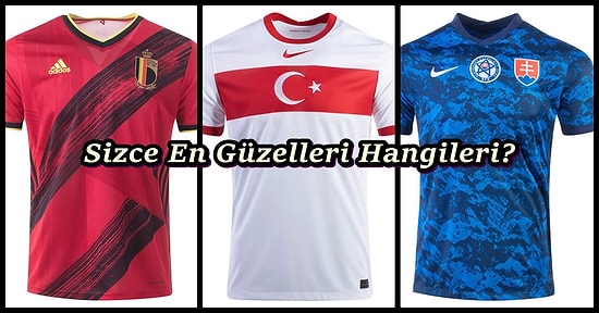 Sizce En Güzelleri Hangileri? Avrupa Futbol Şampiyonasına Katılan Takımların Formaları