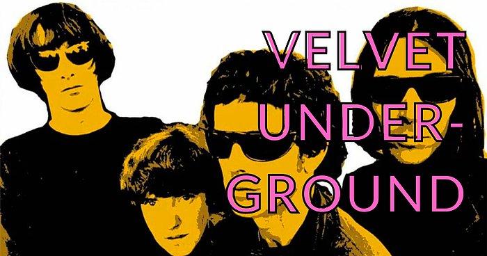 Andy Warhol'un Dünyaya Kazandırdığı Grup Velvet Underground'ın En Bohem 12 Şarkısı