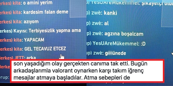 Valorant Oynarken Erkeklerin Kadın Oyuncuya Attığı İğrenç Taciz ve Tecavüz Mesajları