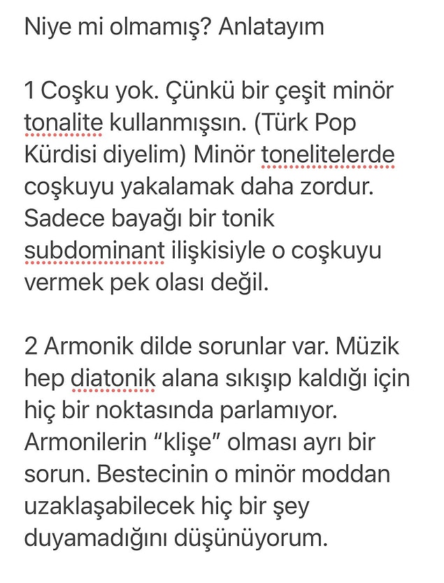Besteci Evrim Demirel de şarkının neden olmadığını net bir şekilde kendisine açıkladı;