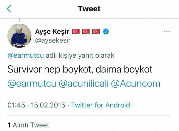 Kapanışı da 2015'te vekilin attığı Survivor boykot tweetiyle yapalım. 😂