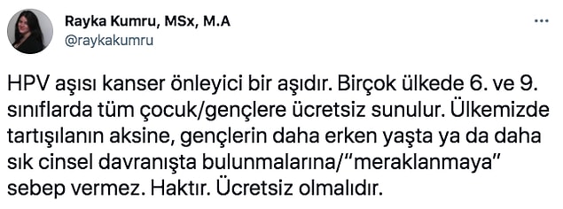 Birçok kadın da "bir hak olan" HPV aşısının ücretsiz olması için sosyal medya hesaplarından talepte bulundu.