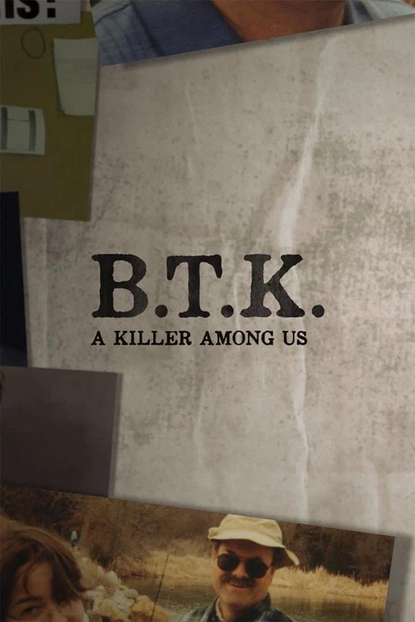 24. BTK: A Killer Among Us