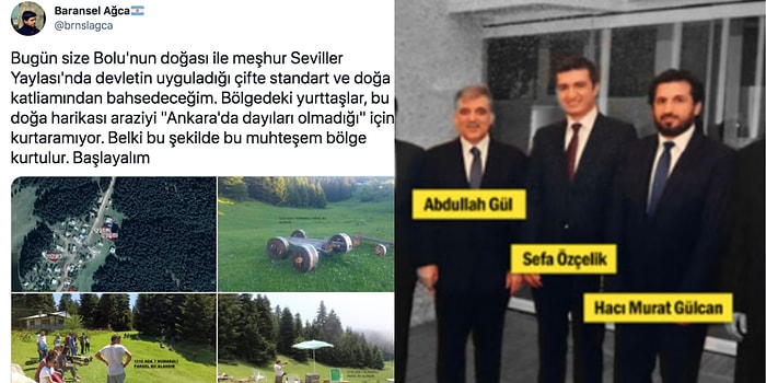 Bolu'daki Seviller Yaylası'nın Doğa Katliamına Hazırlanma Süreci ve Kıyak Geçilen Şaşırtan İsimler