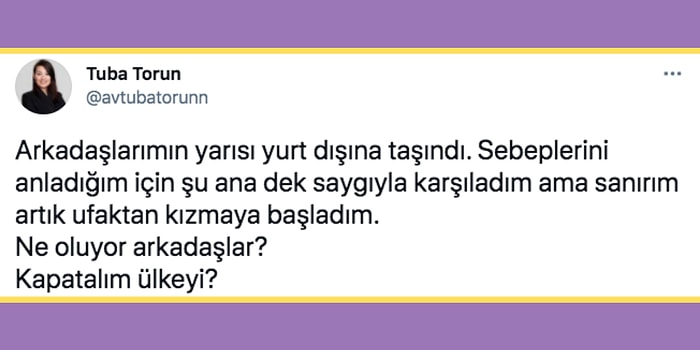 Yurt Dışına Taşınan Arkadaşlarına Kızdığını Söyleyen Avukatın Paylaşımına Gelen Tartışmalı Yorumlar