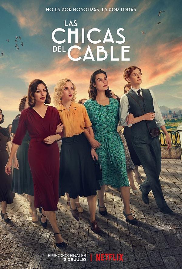 3. The Chicas Del Cable (2017- 2020)
