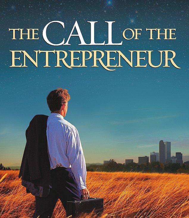 7. The Call of the Entrepreneur , 2007
