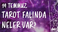 Tarot Falına Göre 19 Temmuz Pazartesi Günü Senin İçin Nasıl Geçecek?
